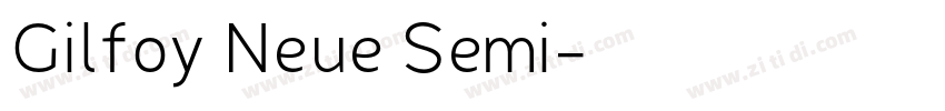 Gilfoy Neue Semi字体转换 Gilfoy Neue Semi字体转换